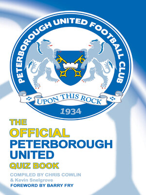 cover image of The Official Peterborough United Quiz Book